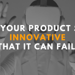 Blog banner product innovation failure Ashish Sharma