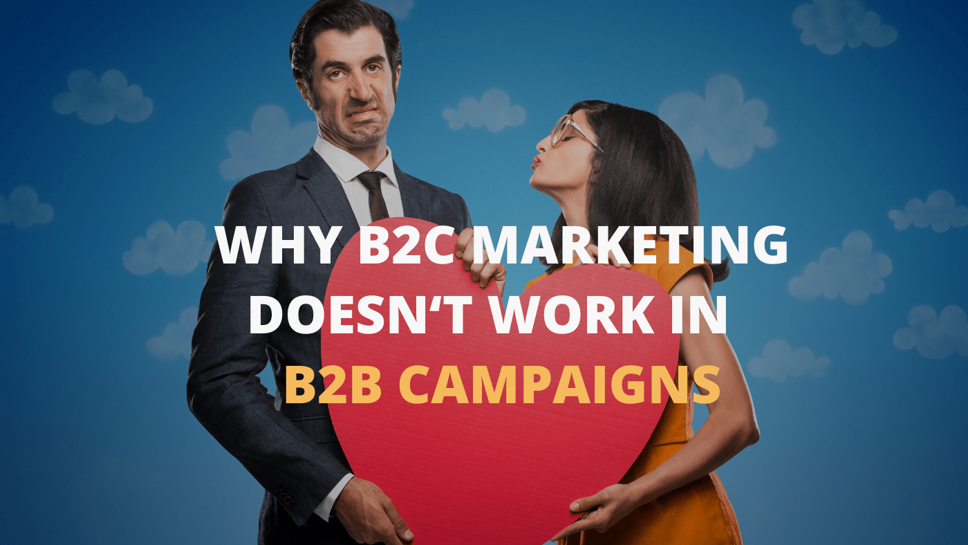 B2C MARKTING DOESNT WORK IN B2B Ashish Sharma